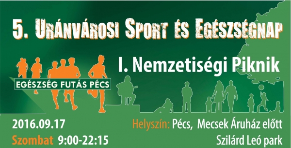 5. Uránvárosi Sport és Egészségnap és I. Nemzetiségi Piknik